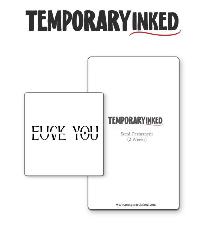 F*CK YOU / LOVE YOU Tattoo