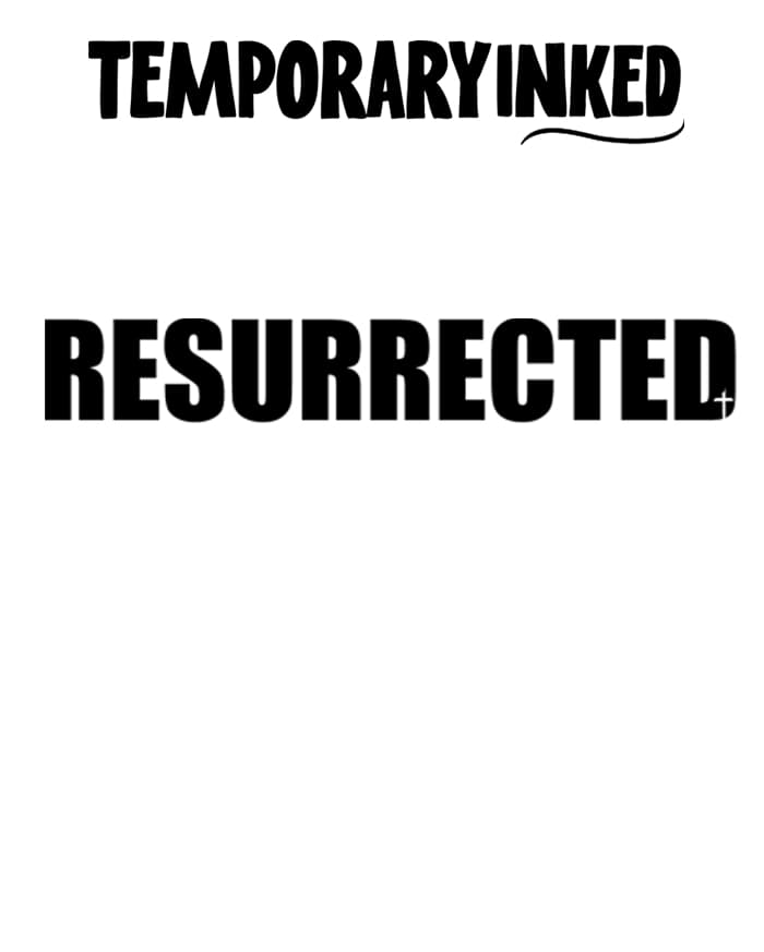 Resurrected Text XL Tattoo
