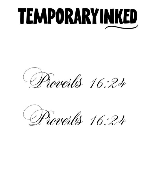 2x Proverbs 16:24 Tattoo