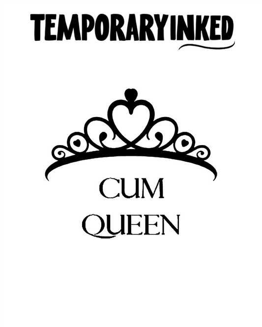 Cum Queen Tattoo