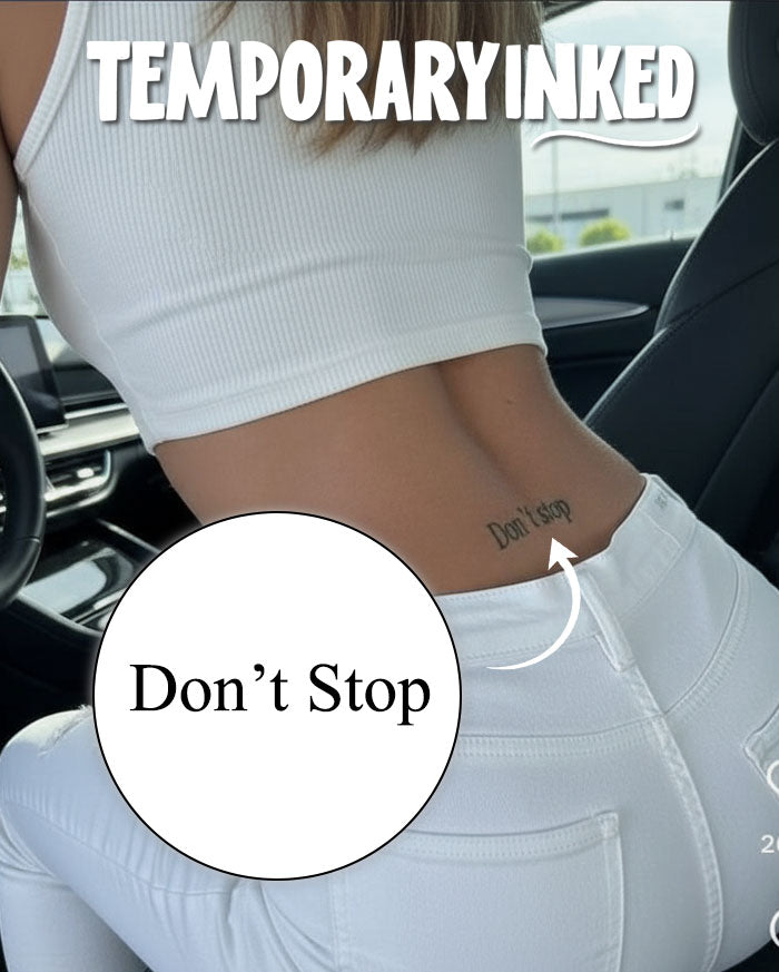 Don't Stop Text Tattoo