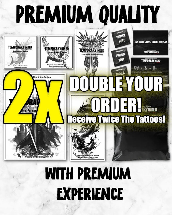 Double Your Tattoos | One Time Offer!