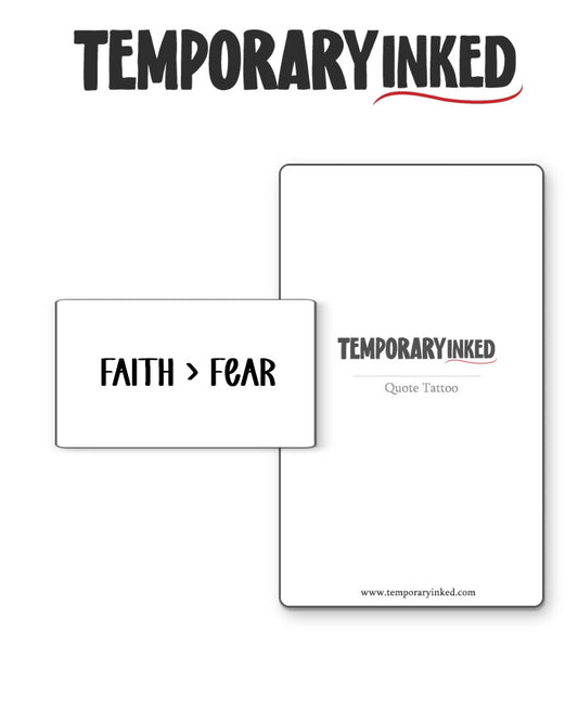 Faith > Fear Tattoo