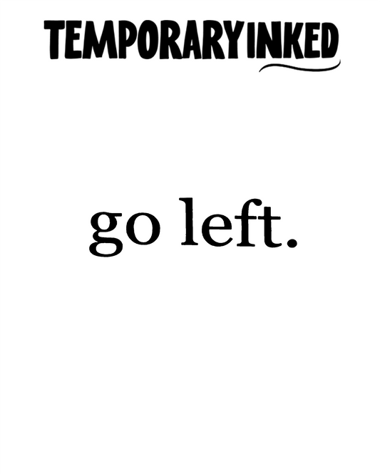 Go Left Tattoo