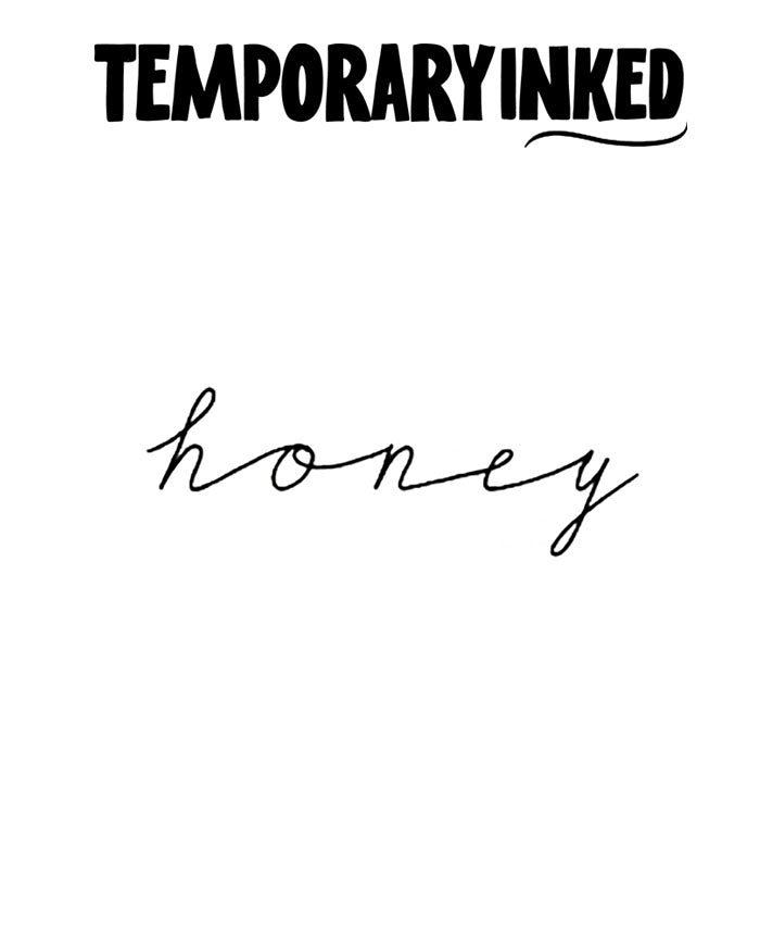 Honey Minimal Quote Tattoo