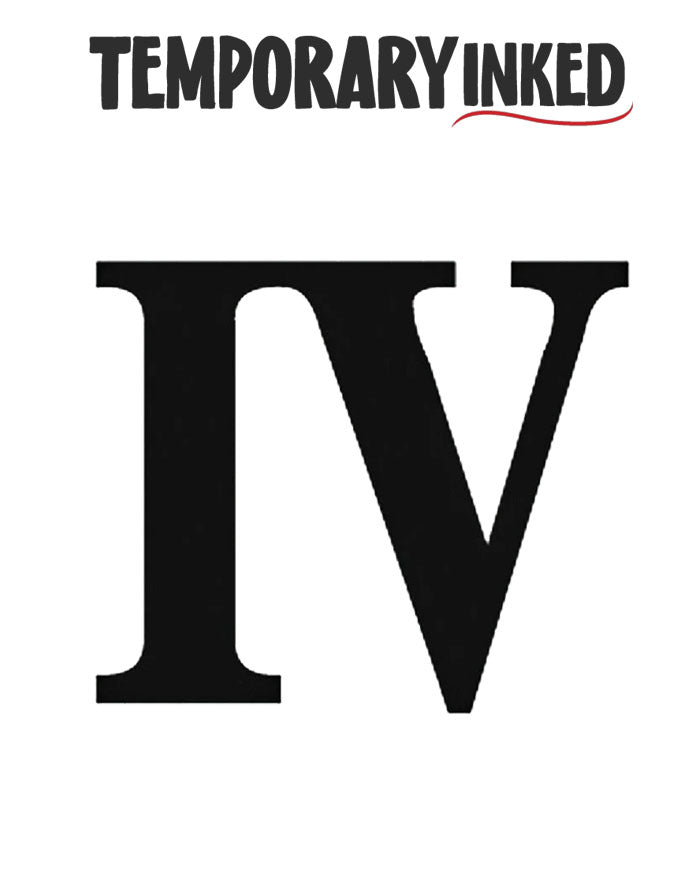 IV Roman Number - Create Your Own Tattoo | TemporaryInked.com ...