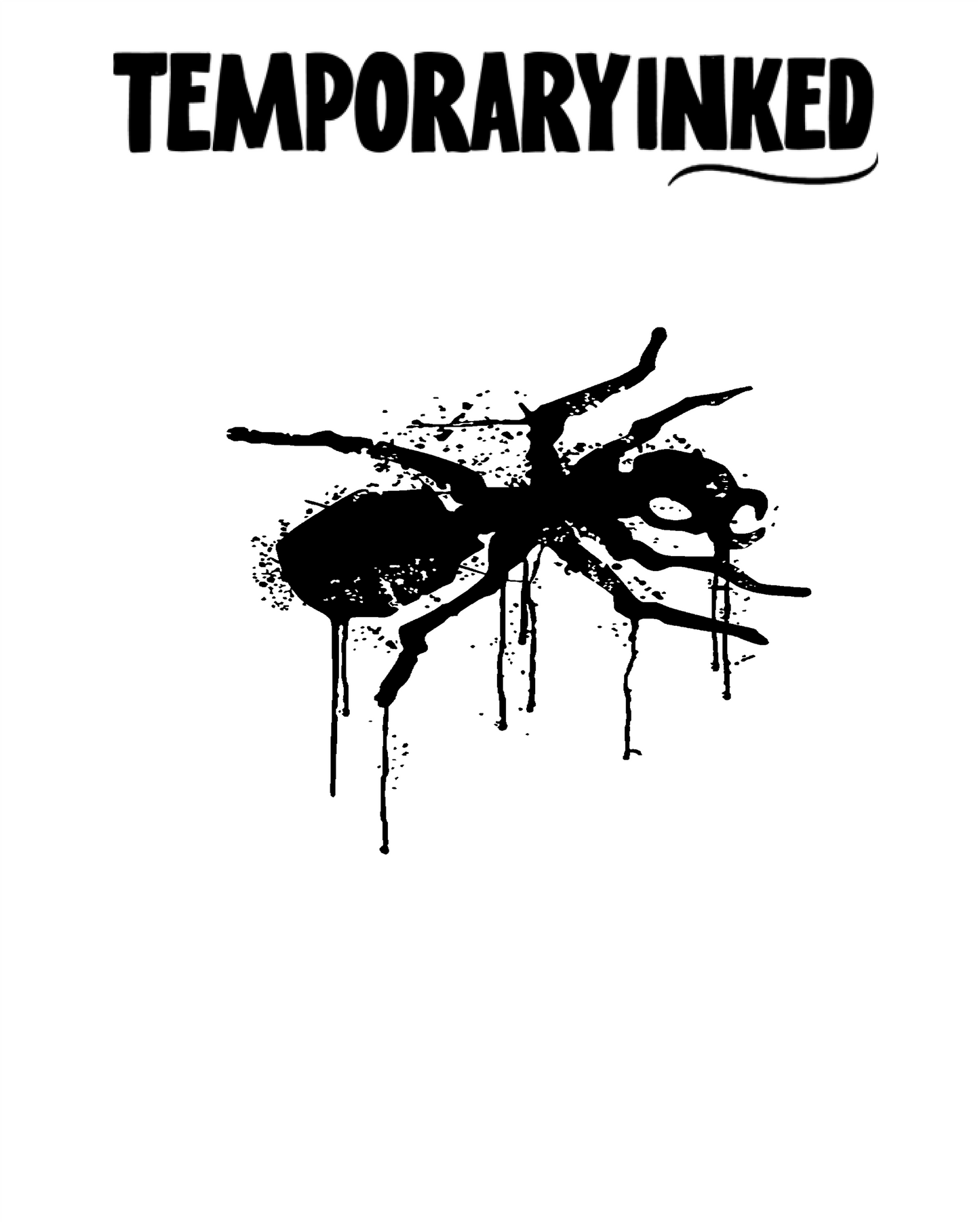 Ink Drip Silhoutte Ant Tattoo