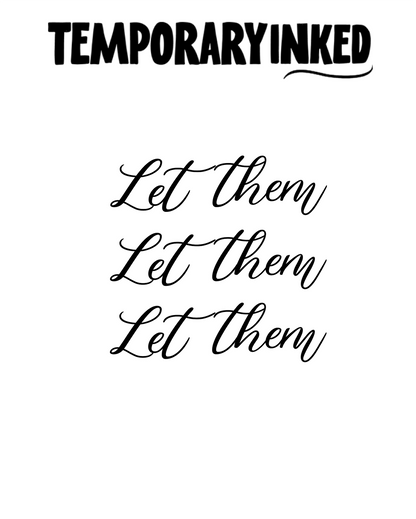 Let Them Cursive Tattoo