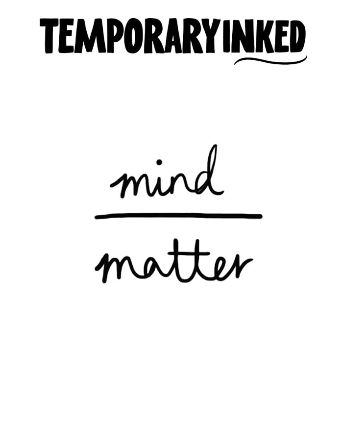 Mind Over Matter Tattoo