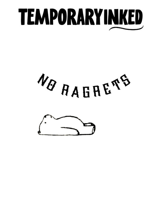 No Ragrets Tattoo