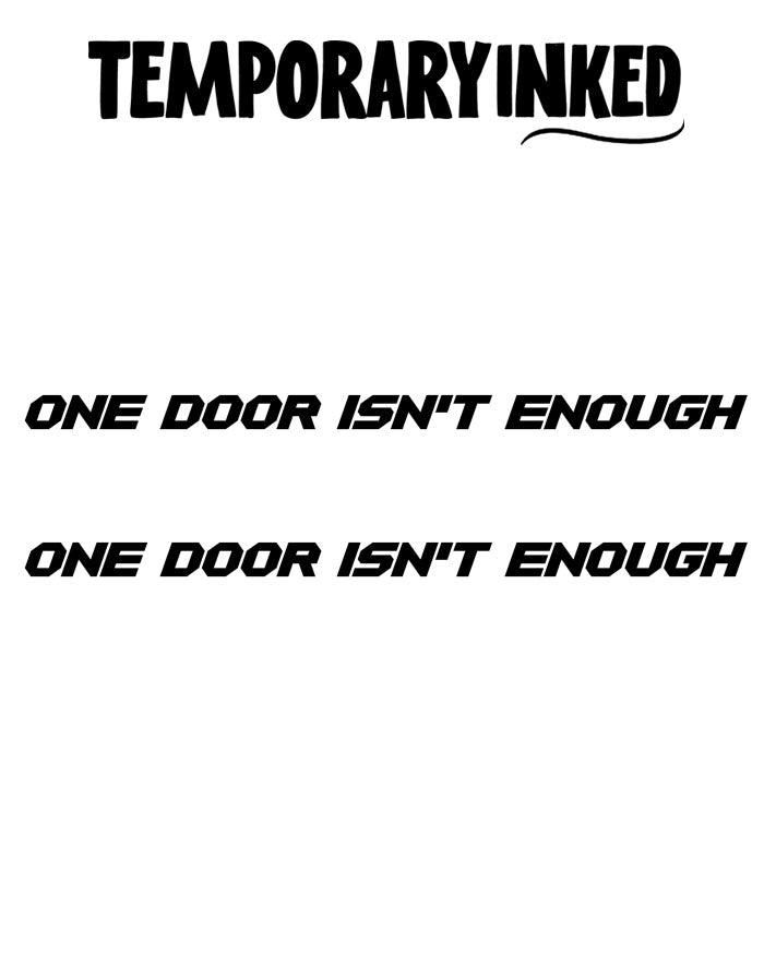 One Door Isn't Enough Tattoo