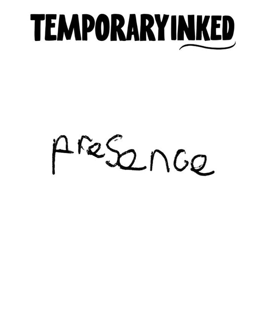 Presence Tattoo