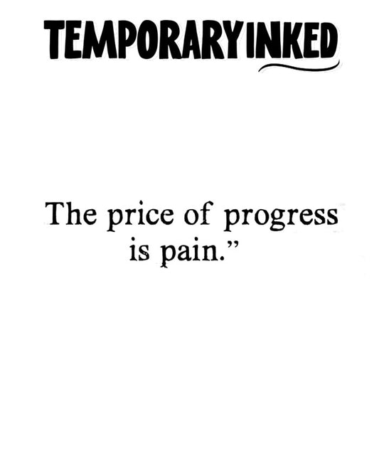 Price Of Progress Tattoo