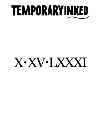 Roman Date Medium Tattoo