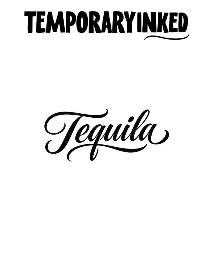 Tequila Text Tattoo